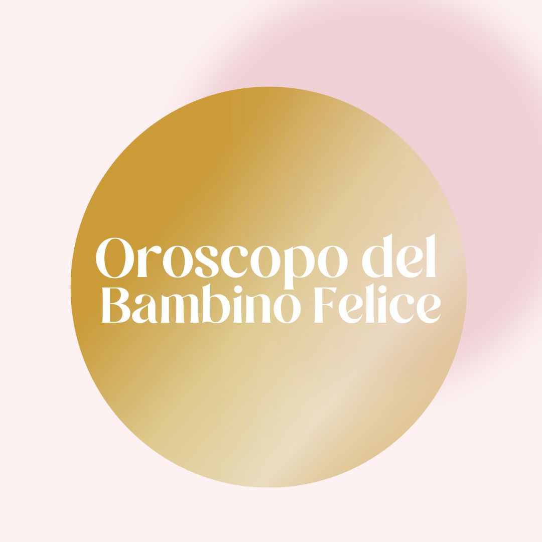 Oroscopo del Bambino Felice